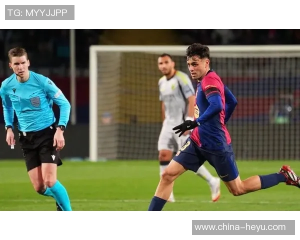 佩德里重返巴塞罗那赛场展现出色状态助球队争夺荣誉